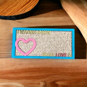 I Wanna Know What Love Is - Song Lyric Stand & Frame SVG File  - DIGITAL DOWNLOAD