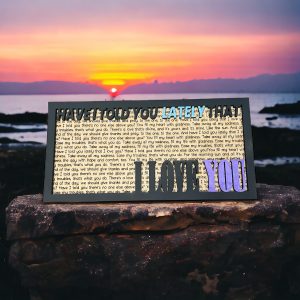 Have I Told You Lately - Song Lyric Stand & Frame SVG File  - DIGITAL DOWNLOAD