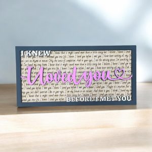 I Knew I Loved You - Song Lyric Stand & Frame SVG File  - DIGITAL DOWNLOAD
